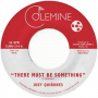 Quinones, Joey - 7-There Must Be Something (Clear)