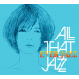 All That Jazz - Ever Jazz