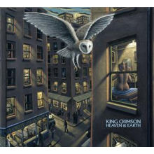 King Crimson - Heaven and Earth (1997 - 2008)
