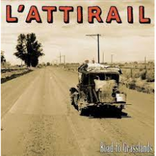 L'attirail - Road To Grasslands