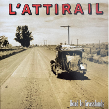L'attirail - Road To Grasslands