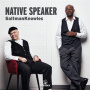 Saltman Knowles - Native Speaker