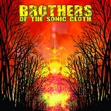 Brothers of the Sonic Cloth - Brothers of the Sonic Cloth