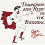 Baez, Joan - Diamonds and Rust In the