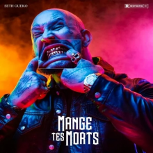Gueko, Seth - Mange Tes Morts
