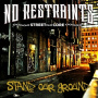 No Restraints - Stand Your Ground
