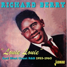Berry, Richard - Louie Louie and West Coast R&B 1953-1960