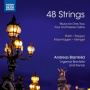 Brantelid, Andreas & Ingemar - 48 Strings - Music For One, Two, Four and Twelve Cellos