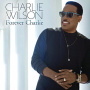Wilson, Charlie - Forever Charlie