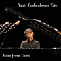 Taubenhouse, Yaniv -Trio- - Here From There