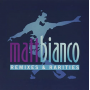 Matt Bianco - Remixes and Rarities