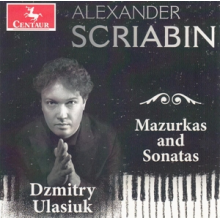 Ulasiuk, Dzmitry - Mazurkas and Sonatas