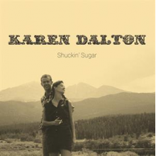 Dalton, Karen - Shuckin' Sugar