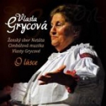 Grycova, Vlasty - O Lasce