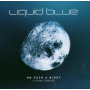 Liquid Blue - On Such a Night