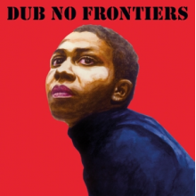 V/A - Adrian Sherwood Presents: Dub No Frontiers