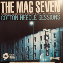 Mag Seven - Cotton Needle Sessions