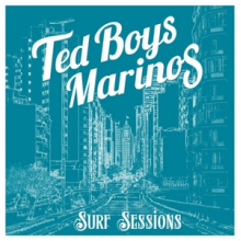 Ted Boys Marinos - Surf Sessions