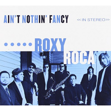 Roxy Roca - Ain't Nothing Fancy