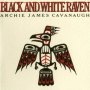 Cavanaugh, Archie James - Black and White Raven