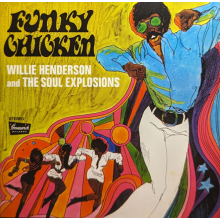 Henderson, Willie & the Soul Explosions - Funky Chicken