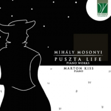 Kiss, Marton - Mihaly Mosonyi: Puszta Life, Piano Works