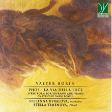 Kybalova, Stefanna / Stella Timenova - Valter Borin: Phos - La Via Della Luce, Lyric Poem For
