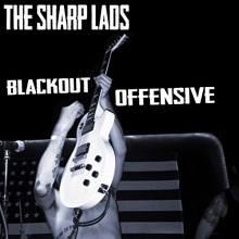 Sharp Lads - Blackout Offensive