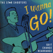 Star Shooters - I Wanna Go