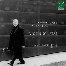 Zanchetta, Stefano - Ysaye/Bartok: Violin Sonatas
