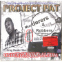 Project Pat - Murderers & Robbers