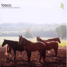 Tosca - Pony (No Hassle Versions)