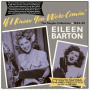 Barton, Eileen - If I Knew You Were Comin'
