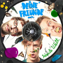 Deine Freunde - Heile Welt