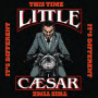Little Caesar - This Time It's Different