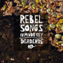 Deadends - Rebel Songs In Minor Key