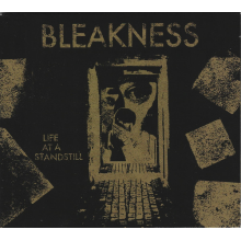 Bleakness - Life At a Standstill
