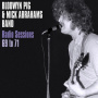 Blodwyn Pig & Mick Abrahams' Band - Radio Sessions 1969-1971