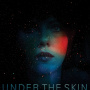 Levi, Mica - Under the Skin (Original Motion Picture Soundtrack)