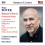 Boyer, Peter - Peter Boyer: Balance of Power - Orchestral Works