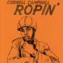Campbell, Cornell - Ropin