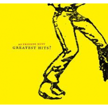 As Friends Rust - Greatest Hits