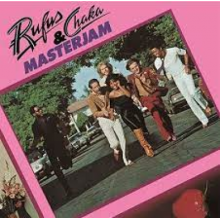 Rufus & Chaka Khan - Masterjam