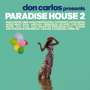V/A - Don Carlos Pres Paradise House 2