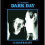 Dark Day - Darker Days