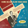 Higgins, Chuck - Come On and Blow Your Horn - Selected Singles 1953-1957