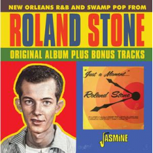 Stone, Roland - Just a Moment of Your Time - New Orleans R&B and Swamp Pop From Roland Stone