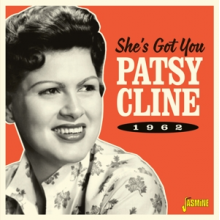 Cline, Patsy - She's Got You - 1962