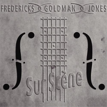 Fredericks, Goldman, Jones - Sur Scène
