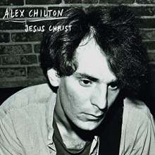 Chilton, Alex - Jesus Christ